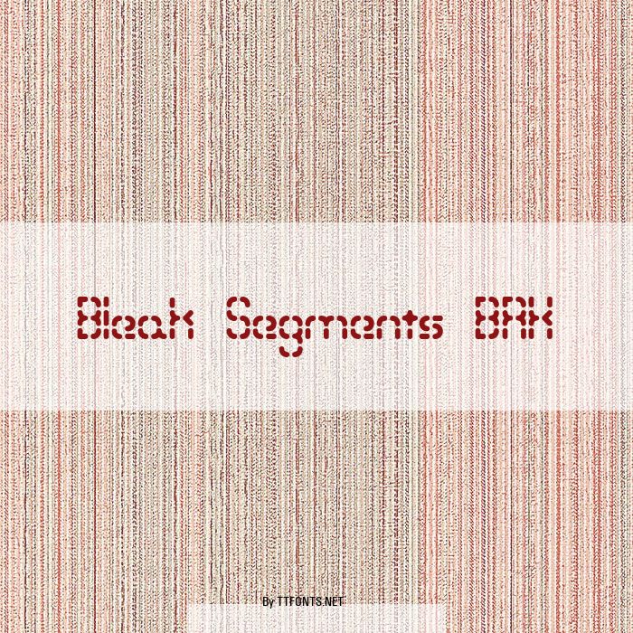 Bleak Segments BRK example